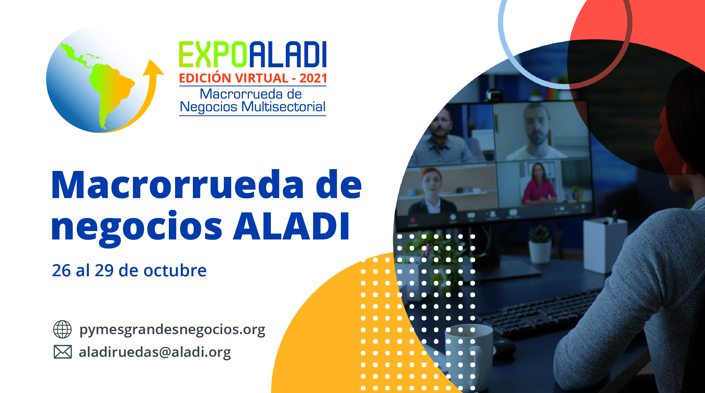 EXPO ALADI 2021 – Macrorrueda de Negocios Multisectorial. Edición Virtual |  Pymes Latinas Grandes Negocios